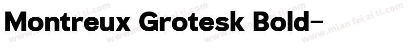Montreux Grotesk Bold字体转换